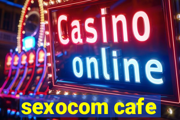 sexocom cafe